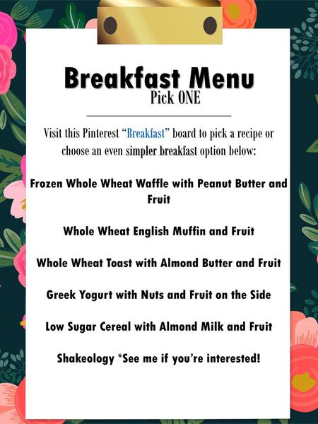 Breakfast Menu Pick ONE