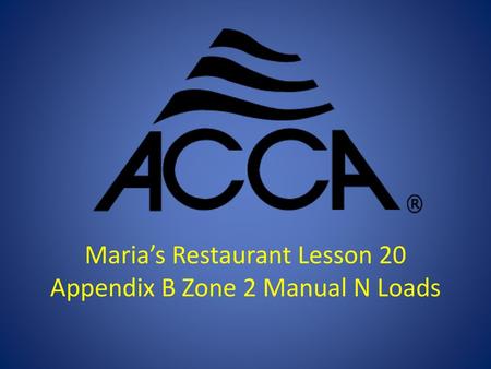 Maria’s Restaurant Lesson 20 Appendix B Zone 2 Manual N Loads