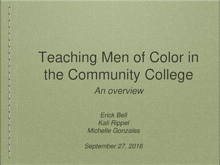 Teaching Men of Color in the Community College