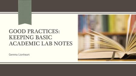 Good Practices: Keeping BASIC academic lab notes