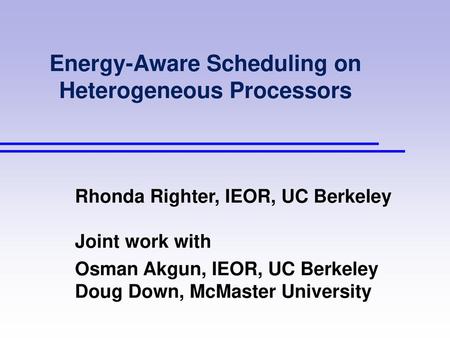 Energy-Aware Scheduling on Heterogeneous Processors