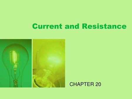 Current and Resistance