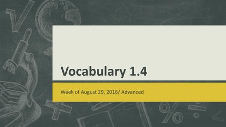 Week of August 29, 2016/ Advanced