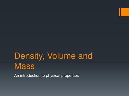 Density, Volume and Mass