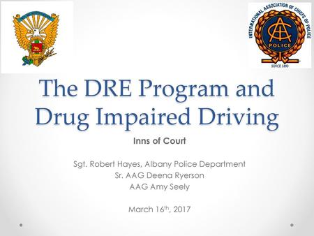 The DRE Program and Drug Impaired Driving