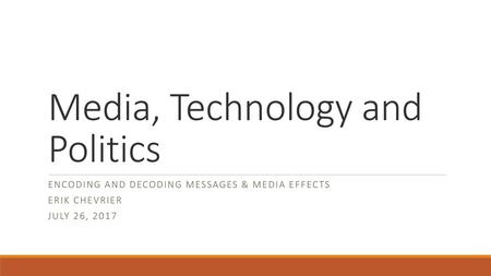 Media, Technology and Politics