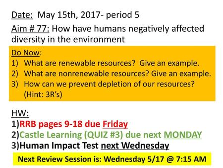 Next Review Session is: Wednesday 7:15 AM