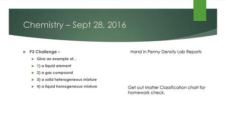 Chemistry – Sept 28, 2016 P3 Challenge –