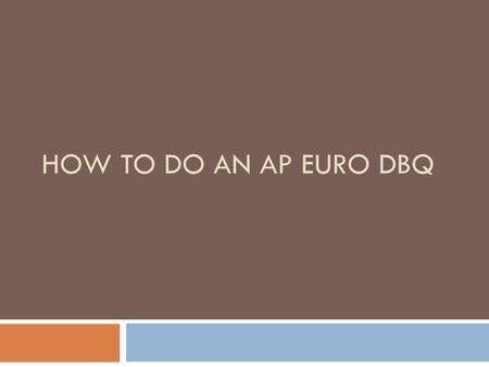 How to do an AP Euro DBQ.