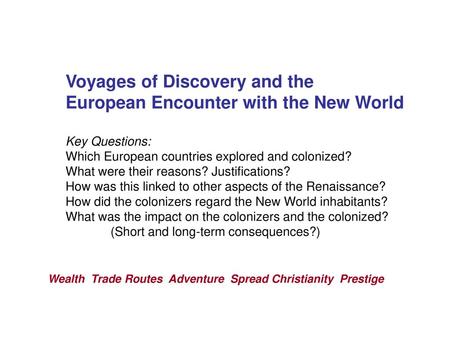 Voyages of Discovery and the European Encounter with the New World