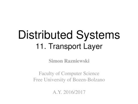 Distributed Systems 11. Transport Layer