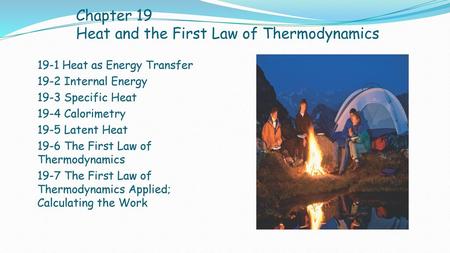 Chapter 19 Heat and the First Law of Thermodynamics