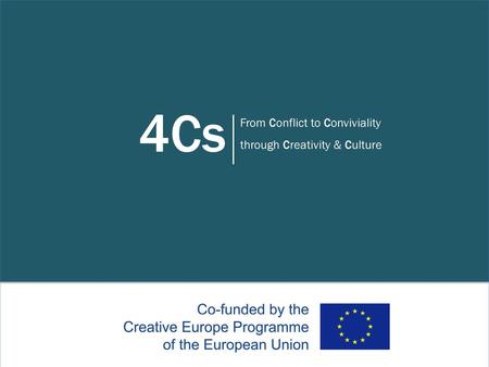 4Cs From Conflict to Conviviality through Creativity & Culture.