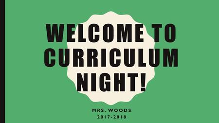 Welcome to Curriculum Night!