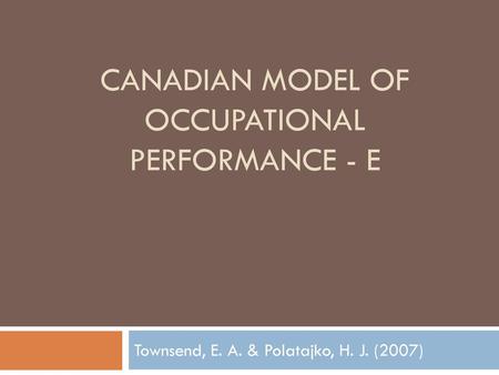 Canadian Model of Occupational Performance - E