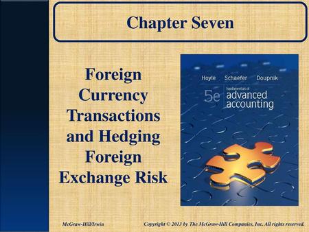 Foreign Currency Transactions and Hedging Foreign Exchange Risk