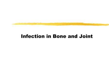 Infection in Bone and Joint