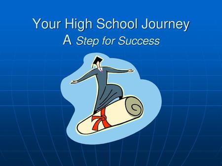 Your High School Journey A Step for Success