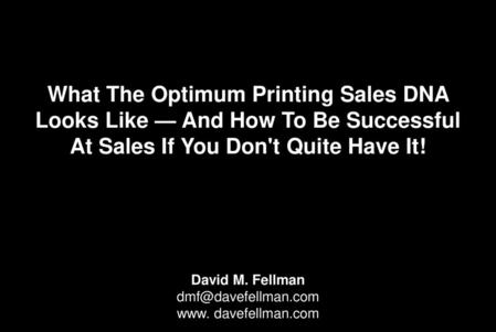 What The Optimum Printing Sales DNA