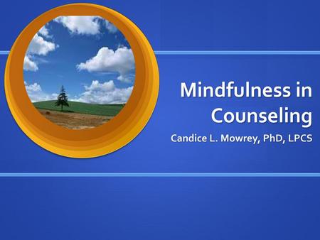 Mindfulness in Counseling