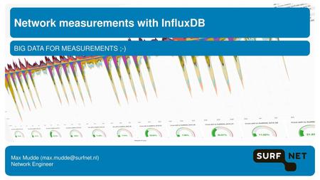 Network measurements with InfluxDB