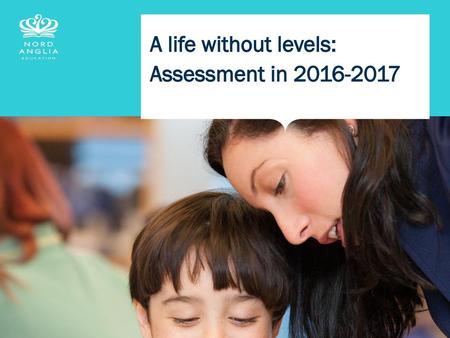 A life without levels: Assessment in