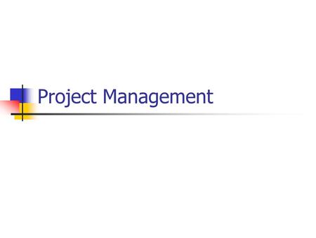 Project Management.