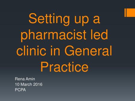 Setting up a pharmacist led clinic in General Practice