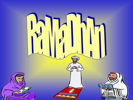 RaMaDhAn.