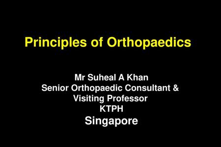 Senior Orthopaedic Consultant &