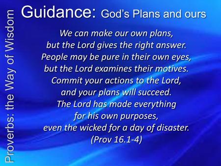 Guidance: God’s Plans and ours