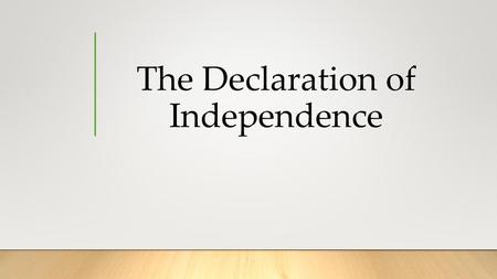 The Declaration of Independence