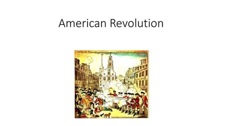 American Revolution.