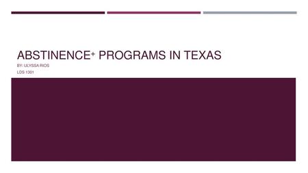 Abstinence+ programs in Texas