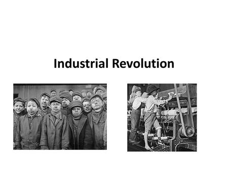 Industrial Revolution