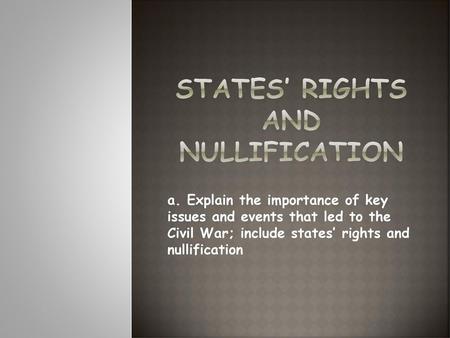 States’ Rights and Nullification