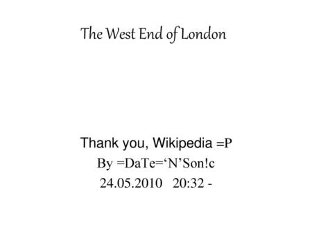 Thank you, Wikipedia =P By =DaTe=‘N’Son!c :32 -