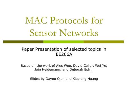 MAC Protocols for Sensor Networks