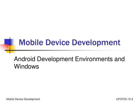 Mobile Device Development