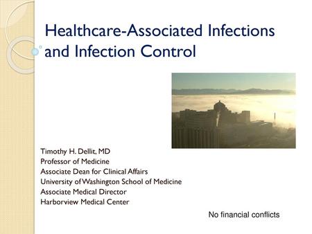 Healthcare-Associated Infections and Infection Control