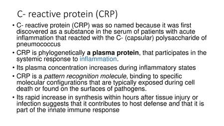 C- reactive protein (CRP)