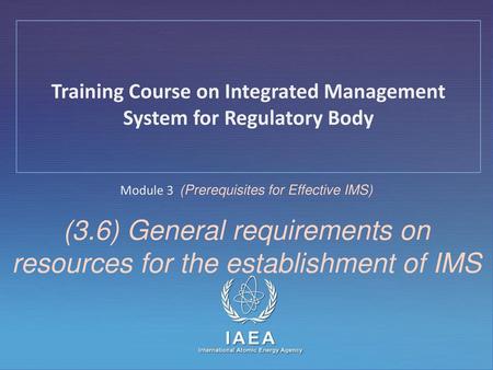 (3.6) General requirements on resources for the establishment of IMS