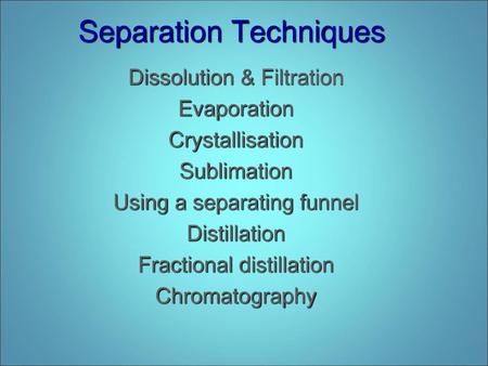 Separation Techniques