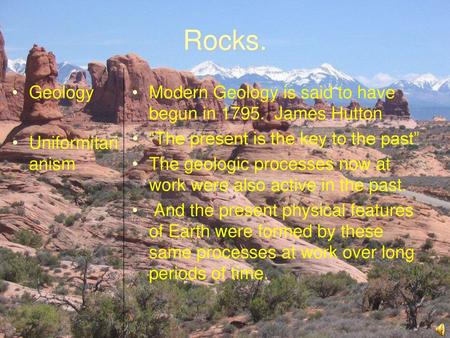 Rocks. Geology Uniformitarianism