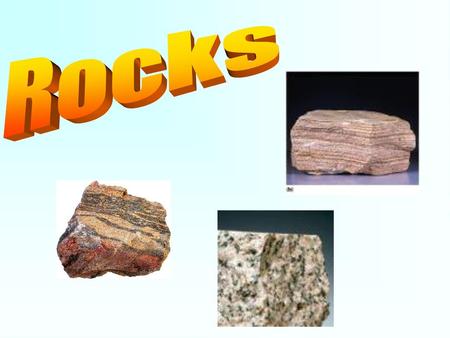 Rocks.