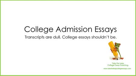 College Admission Essays