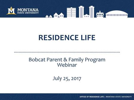 Bobcat Parent & Family Program Webinar July 25, 2017