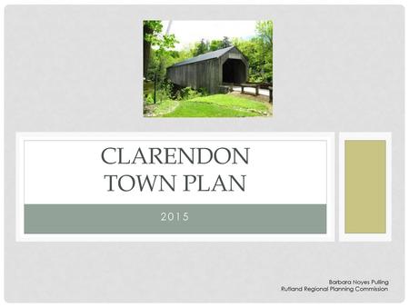 Clarendon Town Plan 2015 Barbara Noyes Pulling