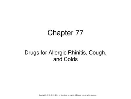 Drugs for Allergic Rhinitis, Cough, and Colds