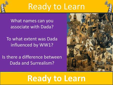 Ready to Learn Ready to Learn What names can you associate with Dada?